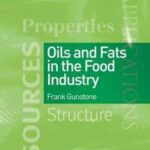 Oils and Fats in the Food Industry