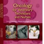 Oncology for Veterinary Technicians and Nurses