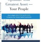 Optimize Your Greatest Asset -- Your People