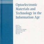 Optoelectronic Materials and Technology in the Information Age