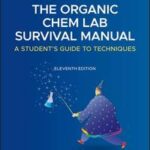 The Organic Chem Lab Survival Manual