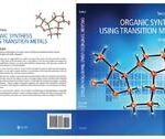 Organic Synthesis Using Transition Metals