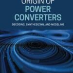 Origin of Power Converters