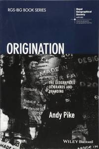 origination-geographies-brands-branding-andy-pike-9781118556405