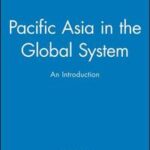 Pacific Asia in the Global System