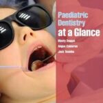 Paediatric Dentistry at a Glance