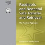 Paediatric and Neonatal Safe Transfer and Retrieval