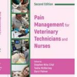 Pain Management for Veterinary Technicians and Nurses