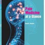 Pain Medicine at a Glance