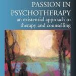 Paradox and Passion in Psychotherapy