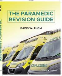 paramedic-revision-guide-david-w-thom-9781119758068