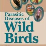 Parasitic Diseases of Wild Birds
