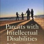 Parents with Intellectual Disabilities