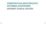 Periodontal-Restorative Interrelationships