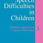 Persisting Speech Difficulties in Children