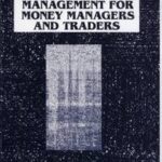 Perspectives on Interest Rate Risk Management for Money Managers and Traders