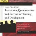 Pfeiffer's Classic Inventories, Questionnaires, and Surveys for Training and Development