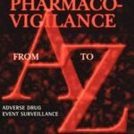 Pharmaco-Vigilance from A to Z