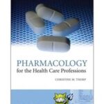 Pharmacology for the Health Care Professions