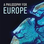 A Philosophy for Europe