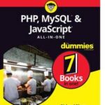 PHP, MySQL, & JavaScript All-in-One For Dummies