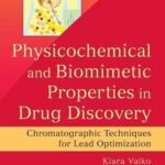 Physicochemical and Biomimetic Properties in Drug Discovery