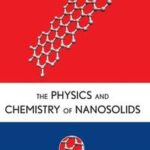 The Physics and Chemistry of Nanosolids