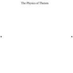 The Physics of Theism