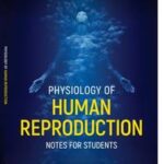 Physiology of Human Reproduction