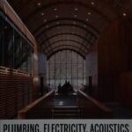 Plumbing, Electricity, Acoustics