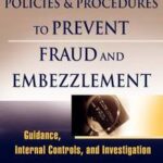 Policies and Procedures to Prevent Fraud and Embezzlement