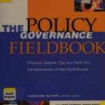 The Policy Governance Fieldbook