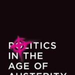 Politics in the Age of Austerity