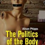 The Politics of the Body