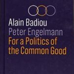 For a Politics of the Common Good