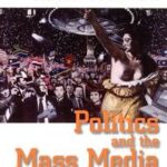 Politics and the Mass Media