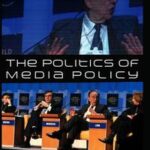The Politics of Media Policy