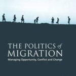 The Politics of Migration