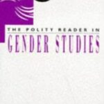 The Polity Reader in Gender Studies