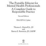 The Portable Ethicist for Mental Health Professionals, with HIPAA Update