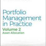 Portfolio Management in Practice, Volume 2
