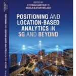 Positioning and Location-based Analytics in 5G and Beyond