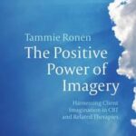 The Positive Power of Imagery