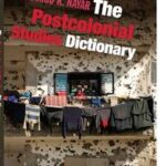 The Postcolonial Studies Dictionary