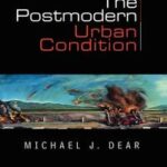 The Postmodern Urban Condition