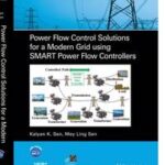 Power Flow Control Solutions for a Modern Grid Using SMART Power Flow Controllers