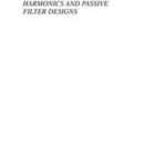 Power System Harmonics and Passive Filter Designs