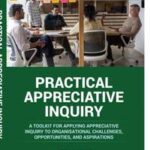 Practical Appreciative Inquiry