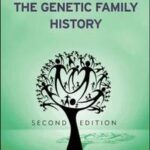 The Practical Guide to the Genetic Family History