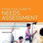 A Practical Guide to Needs Assessment